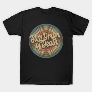 Bass Drum of Death Vintage Vinyl T-Shirt